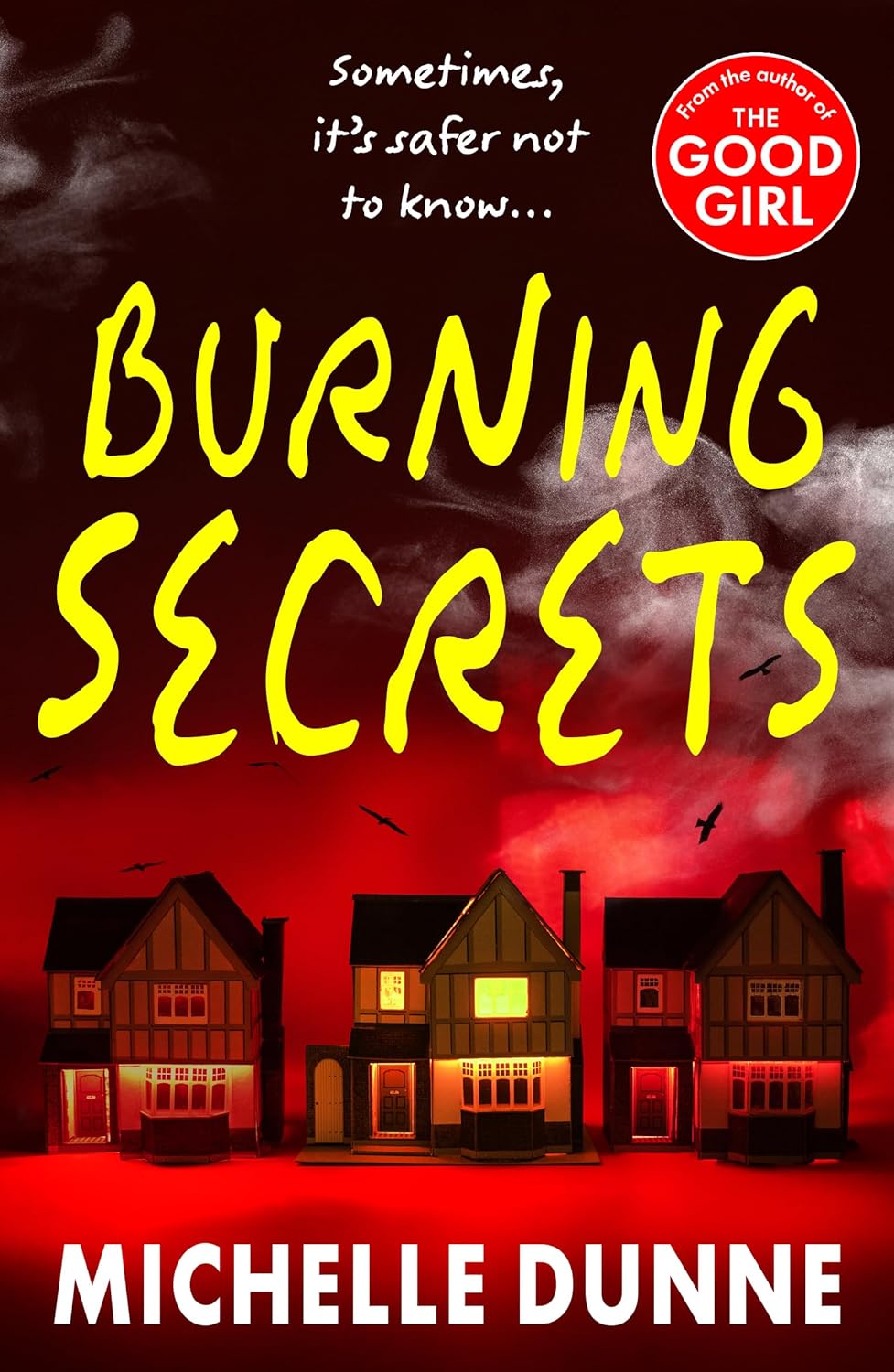 Burning Secrets: A BRAND NEW unsettling thriller of hidden darkness from Michelle Dunne for 2026 (Kindle Edition)