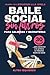 Baile Social Sin Filtros para Salseras y Bachateras: Volumen 1. Bienvenida a la Jungla (Spanish Edition)