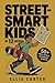 Street-Smart Kids in 12 Wee...