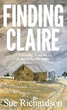 Finding Claire: A murder. A secret. A search for the truth. Finding Claire: A murder. A secret. A search for the truth.