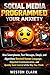 Social Media Programmed Your Anxiety: How Smartphones, Text Messages, Emojis, and Algorithms Rewired Human Language, Hijacked Communication, and Quietly Took Control of the Way You Think