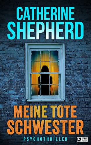 Meine tote Schwester: Psychothriller (German Edition)