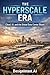 The Hyperscale Era: Cloud, ...