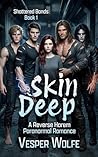 Skin Deep: A Reve...