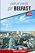 GUÍA DE VIAJES DE BELFAST 2026: Explora los lugares más destacados de Irlanda del Norte, las principales atracciones, los lugares para comer y la planificación (Spanish Edition)