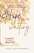 Hope in the Waiting: Living...
