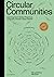 Circular Communities: Learning from Global Practices Using the Circular Value Flower
