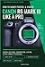 How to Shoot Photos and Vid...