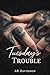 Tuesday's Trouble : A Still Standing Series Novella