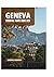 GENEVA ESSENTIAL TRAVEL GUIDE 2026