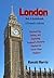 London: Not a Guidebook, a Friend's Advice: Discovering, Eating, and Exploring England's Historic Capital for First-Time Visitors