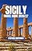 SICILY TRAVEL GUIDE 2026/27: Itineraries, Cities, Beaches, Food, Festivals & Local Tips