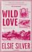 Wild Love (Rose Hill, #1)