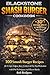 Blackstone Smash Burger Cookbook: 100 Smash Burger Recipes for Crispy Edges, Juicy Centers & Flat Top Perfection with Pro Techniques and Flavor Hacks