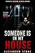 Someone Is In My House: A Gripping Psychological Thriller About Fear, Secrets, and a Stranger Who Won’t Leave (Secrets Behind Closed Doors Book 4)