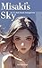 misaki's sky: at 17,that shock changed me