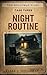 The Holloway Files: The Night Routine