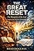 THE GREAT RESET: The Blueprint of the End: Engineering the Fate of Humanity