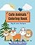 Cute Animals Coloring Book ...