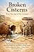 Broken Cisterns: From New Age to New Covenant