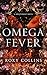 Omega Fever: A Standalone W...