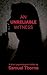 An Unreliable Witness: A Short Psychological Thriller