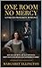 ONE ROOM, NO MERCY: A forced-proximity romance (The Versailles Affairs)