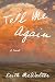 Tell Me Again by Keith McWalter