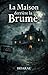 La Maison derrière la Brume: Un roman d’horreur psychologique (French Edition)
