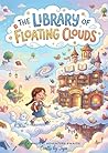 The Library of Floating Clouds - A Story Book for Kids
