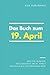 Das Buch zum 19. April: Was geschah am 19. April? Das Geschenkbuch mit historischem Wert (Der Tag im Blick) (Der Tag im Blick (April)) (German Edition)