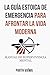 La Guía Estoica de Emergencia Para Afrontar La Vida Moderna: Manual de Supervivencia Mental (Spanish Edition)