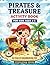 Pirates & Treasure Activity Book for Kids Ages 3-5: A Fun Pirate Workbook with Easy Mazes, Dot to Dot, Tracing, Counting, Matching and Drawing for ... | 60 Pages (Puzzlepaw Activity Books)