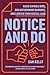 Notice and Do: Raise Capabl...