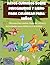 Datos Curiosos Sobre Dinosaurios y Libro Para Colorear Para Niños: Dinosaurios Lindos, Sopa de Letras y Actividades para Niños de 4 a 8 Años (Libros ... Para Pequeños Exploradores) (Spanish Edition)