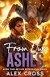 From Our Ashes: B...