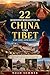 22 Sehenswürdigkeiten in China und Tibet und Ihre Geschichte (German Edition)