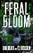 Feral Bloom