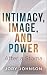 Intimacy, Image, and Power After a Stoma