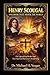 HENRY SCOUGAL: ONE BOOK THAT SHOOK THE WORLD: The Life of God in the Soul That Sparked the Great Awakening