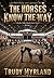 The Horses Know The Way: BOOK EIGHT (Hyden Valley Ranch)