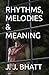 RHYTMS, MELODIES & MEANING