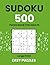 Sudoku Puzzle Book for Adults – 500 Easy Puzzles | Large Print: Sudoku perfect for beginners with 4 Puzzles per page | Relaxation and brain training | Solutions included