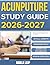 ACUNPUTURE STUDY GUIDE 2026-2027 : Complete Practice Exam With 9 full length Past Questions And Complete Answer Explanation