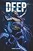 DEEP: A MAX HEAT MONSTER RO...