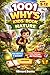 1001 Whys Kids' Book (AGES 5-12): Big Questions, Amazing Answers, and Mind-Blowing Facts About Earth’s Most Fascinating Natural Wonders and How They ... (Curious Minds: The 1001 Whys Collection 2)
