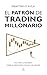 El patrón de trading millonario: Una fábula moderna sobre el verdadero camino del trader (Spanish Edition)