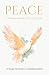 Peace by Chere Wehling