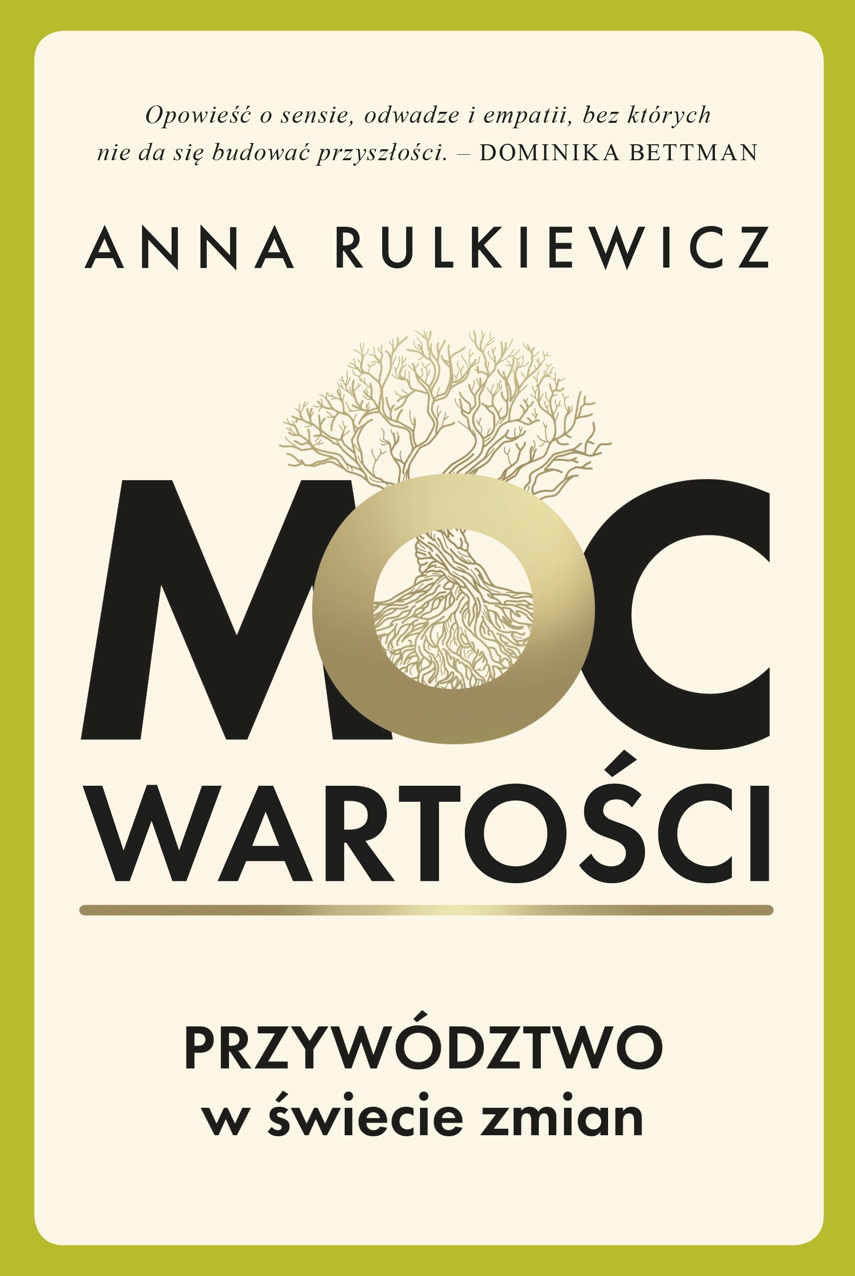 Moc wartości. Przywództwo w świecie zmian (Hardcover)