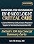 Diagnosis and Management in Oncologic Critical Care: A Clinical Reference Guide to Sepsis, Respiratory Failure, Immunotherapy Toxicities, and Organ Support for the Immunocompromised Host